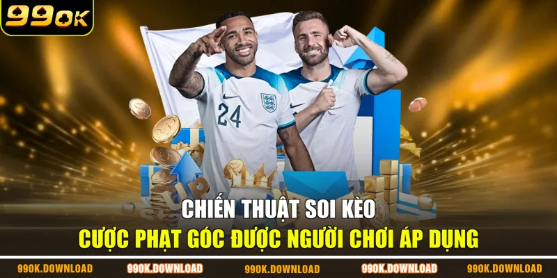 Chiến thuật soi kèo cược phạt góc được người chơi áp dụng
