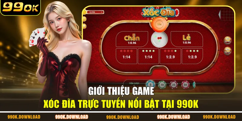 Giới thiệu game xóc đĩa trực tuyến nổi bật tại 99OK