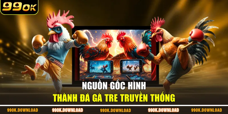 Nguồn gốc hình thành đá gà tre truyền thống