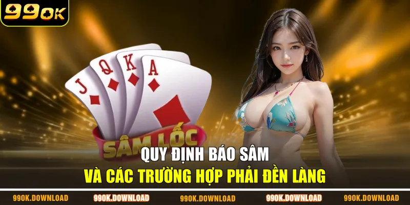 Quy định báo Sâm và các trường hợp phải đền làng
